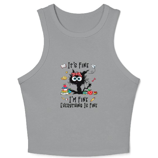 Black Cat It'S Fine I'M Fine Everything Is Fine Crop Tank Top