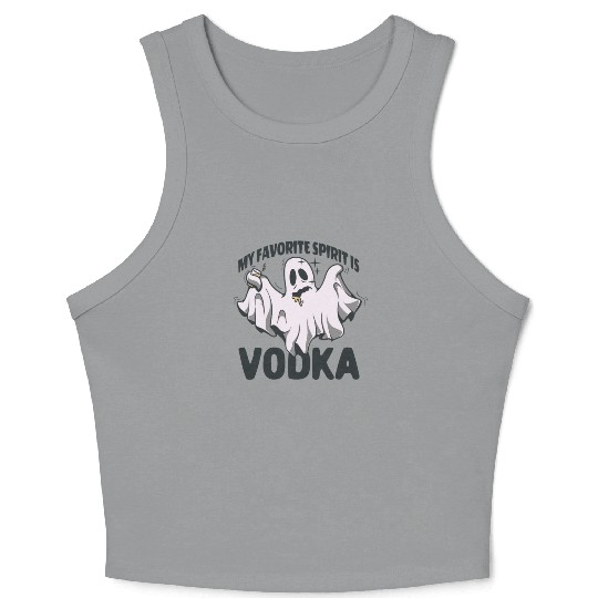 My Favorite Spirit Is Vodka Halloween Vodka Ghost Crop Tank Top