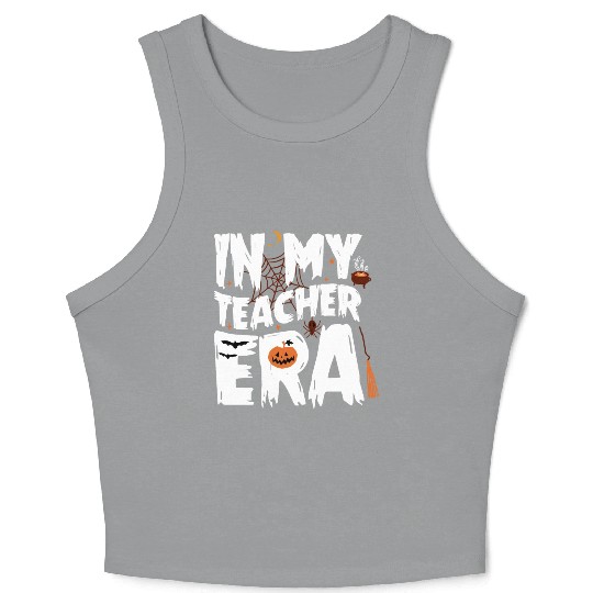 IN MY TEACHER ERA HALLOWEEN Crop Tank Top
