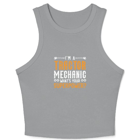 Tractor Mechanic Farm Tractor Repair Mechanical Crop Tank Top