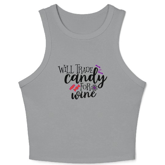 Will Trade Candy For Wine Crop Tank Top