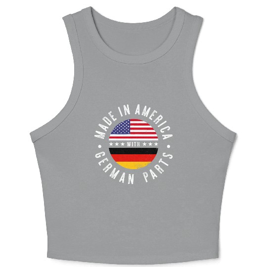 Made in America with German parts Germany pride T Crop Tank Top