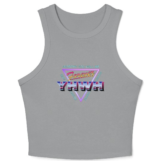 Forever YHWH Crop Tank Top