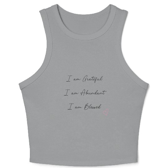 I am Grateful I am Abundant I am Blessed Black Crop Tank Top