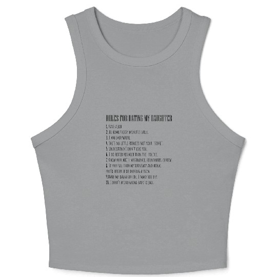 Fathers Day Rules For Dating My Daughter Daddy Crop Tank Top