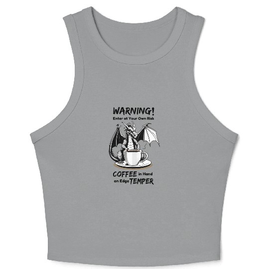 Angry Dragon Coffee Phrase Crop Tank Top