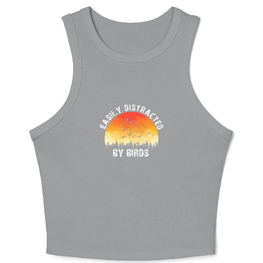 Easily Distracted By Birds Bird Lover Crop Tank Top