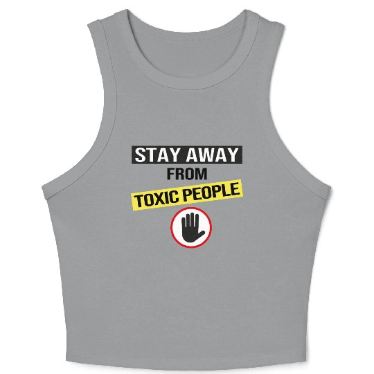 Stay Away From Toxic People Crop Tank Top