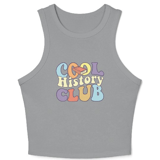 Cool History Club History Buff BA History Major Crop Tank Top