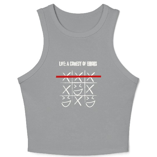 Life's Comedy of Errors Crop Tank Top