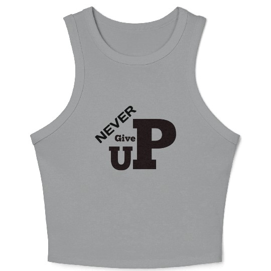 Never Give up Crop Tank Top