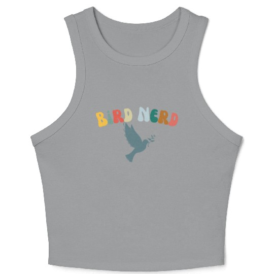 Bird Nerd , Bird Lover Crop Tank Top