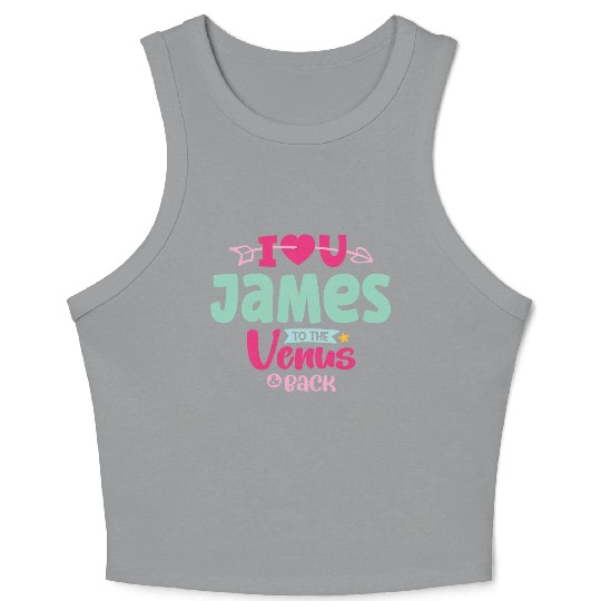 I Love You James Valentines Crop Tank Top