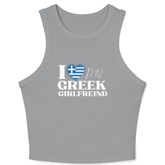 I Love My Greek Girlfriend Multi Nationality Crop Tank Top