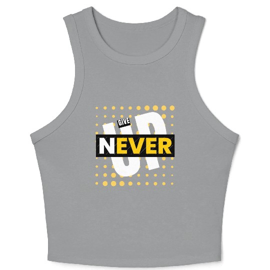 Never Give Up Crop Tank Top