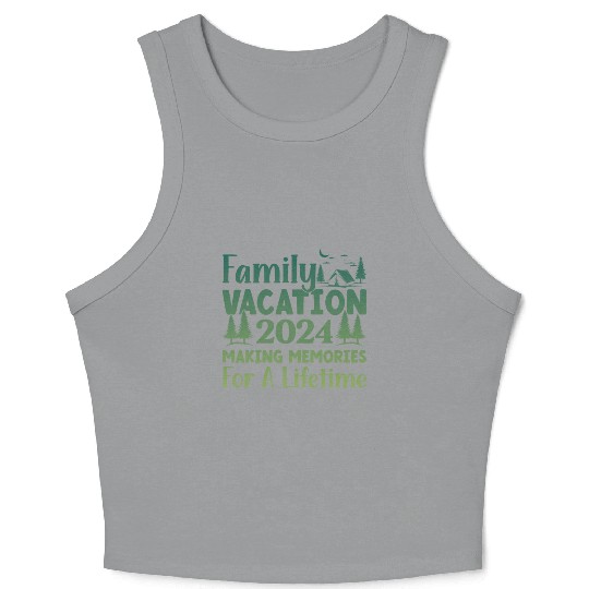 Family Vacation Making Memories Lifetime Crop Tank Top