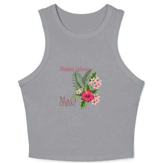Malama Lahaina: Maui Strong Crop Tank Top