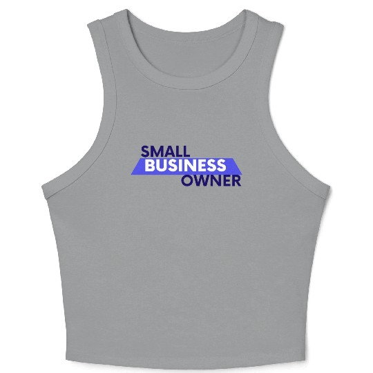 small business owner Crop Tank Top