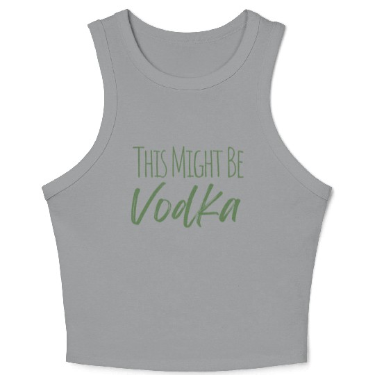 This might be vodka Crop Tank Top