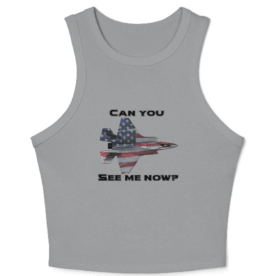 Can you see me now F-35 Crop Tank Top