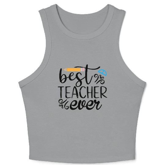 Best Teacher Ever 2023 Crop Tank Top