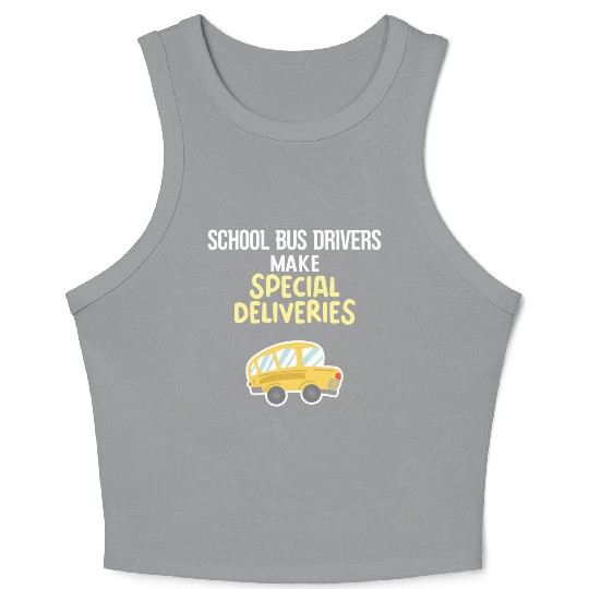 School Bus Drivers Make Special Deliveries Crop Tank Top