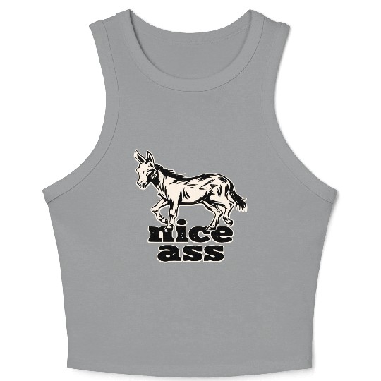 Nice Ass ©WhiteTigerLLC.Com LIKE US ON FACEBOOK Crop Tank Top