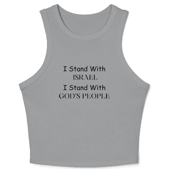 I Stand With ISRAEL I Stand With GOD S PEOPLE Crop Tank Top