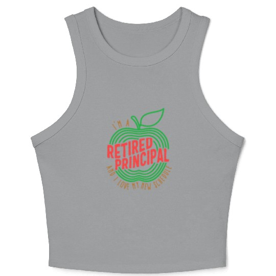 Principal Crop Tank Top, I'm Retired Principal And I Love