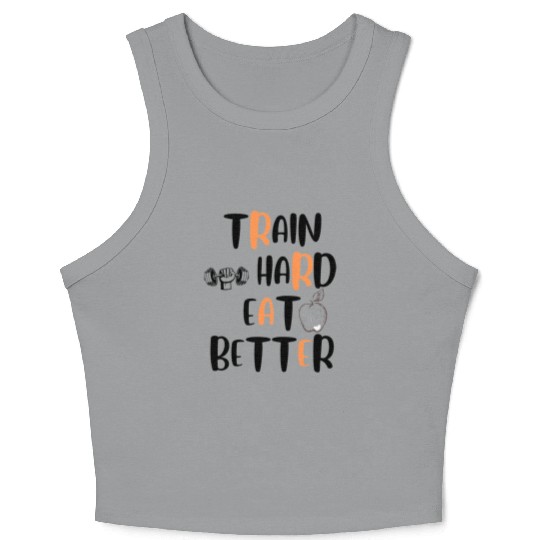GYM TRAIN HARD EAT BETTER Crop Tank Top