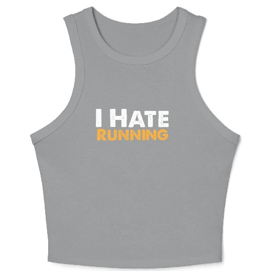 Mens I Hate Running Crop Tank Top Funny Sarcastic