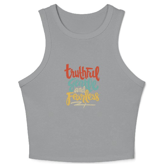Truthful, Gentle, and Fearless Crop Tank Top