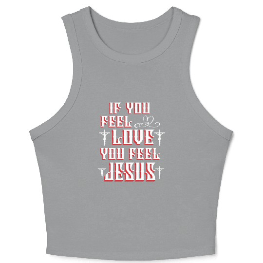 If You Feel Love You Feel Jesus Christmas Crop Tank Top
