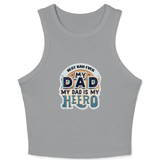 Father's day :best dad ever Crop Tank Top