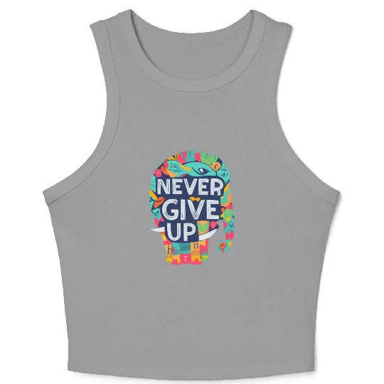 Never give up, artistic elephant figure Crop Tank Top