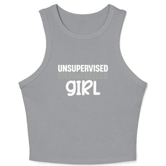Unsupervised Girl Funny Flirting Humurous Crop Tank Top