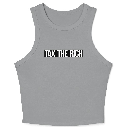 Tax The Rich white on black Crop Tank Top