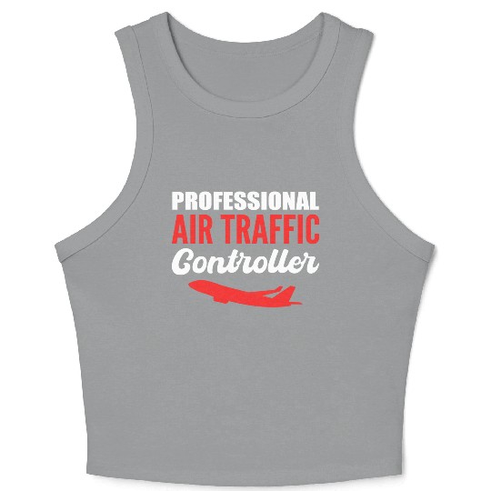 Professional Air Traffic Controller Ground Control Crop Tank Top