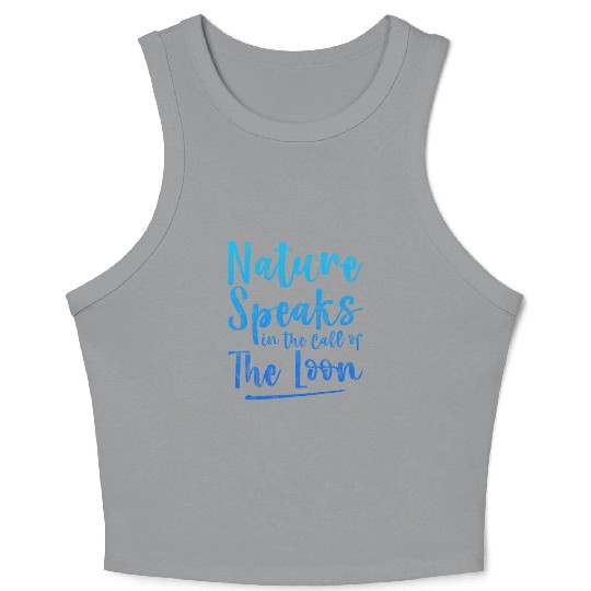 Nature Speaks In The Call Of The Loon 3 Crop Tank Top