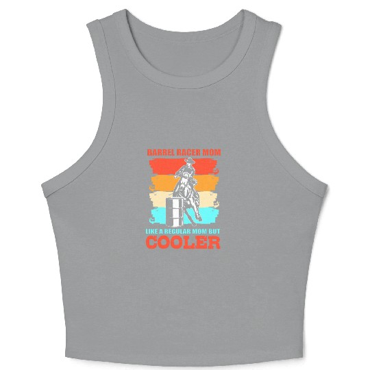 Funny Barrel Racing Barrel Racer Mom Crop Tank Top
