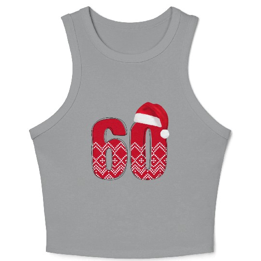 Happy 60th Christmas Birthday - Number Sixty Crop Tank Top