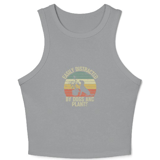 Easily Distracted By Dogs And Plants Lover Funny Crop Tank Top