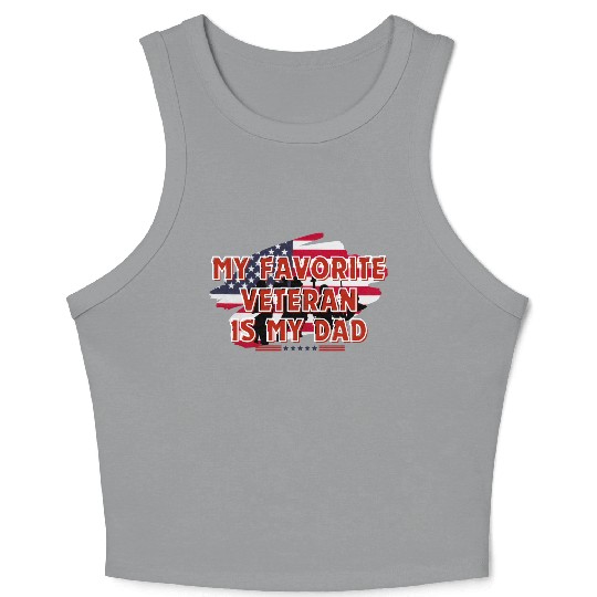 My Favorite Veteran Is My dad Crop Tank Top