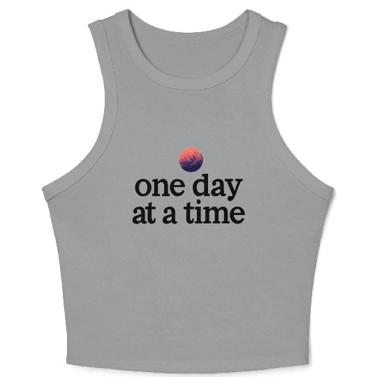 One Day At A Time Crop Tank Top