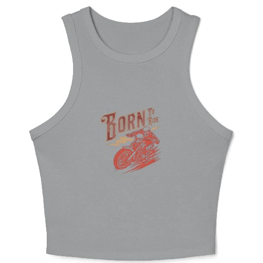 Born To Ride Adventure Gear Motorcycle club Crop Tank Top