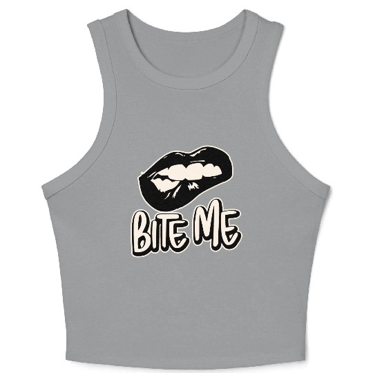 Bite Me ©WhiteTigerLLC.Com LIKE US ON FACEBOOK Crop Tank Top