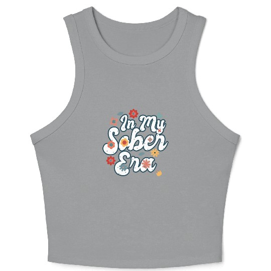 Sober Life In My Sobriety Era Alcohol Drinking Crop Tank Top