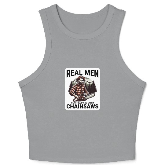 Lumberjack Woodworker Woodcutter Chainsaw Arborist Crop Tank Top