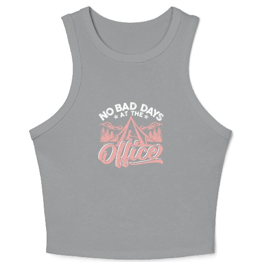 No bad days at this office Crop Tank Top