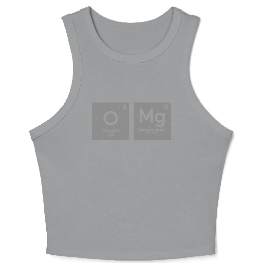 OMG periodic table in chemistry Crop Tank Top
